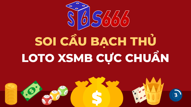 Bạch thủ đề hôm nay tại S666