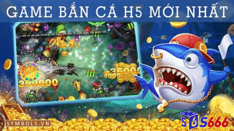 Bắn cá h5 chơi ngay